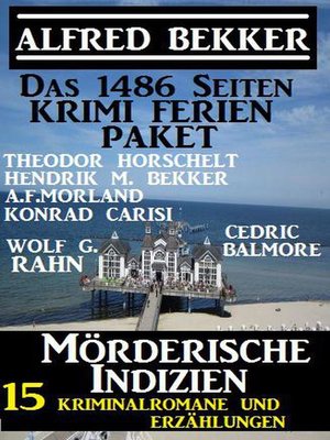 cover image of Das 1486 Seiten Krimi Ferien Paket – Mörderische Indizien